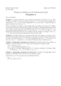 ¨Ubungen zur Einführung in die Mathematische Logik ¨Ubungsblatt 2