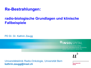 Re-Bestrahlungen - radio-biologische Grundlagen und