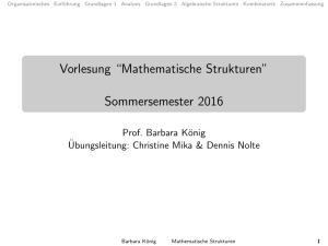 Vorlesung “Mathematische Strukturen” Sommersemester 2016