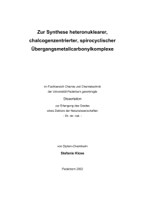 Zur Synthese heteronuklearer, chalcogenzentrierter spirocyclischer