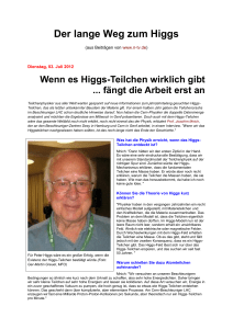 Wenn es Higgs-Teilchen wirklich gibt