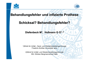 Behandlungsfehler und infizierte Prothese Schicksal?