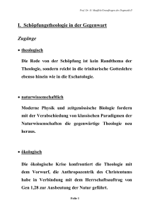 I. Schöpfungstheologie in der Gegenwart Zugänge