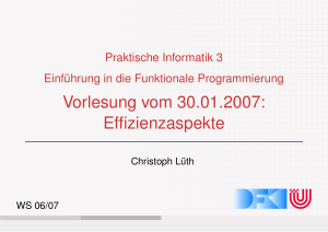 Vorlesung vom 30.01.2007: Effizienzaspekte - informatik.uni