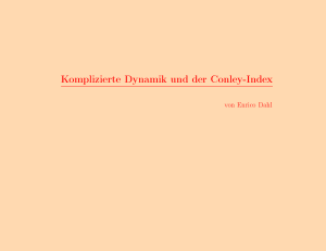 O Komplizierte Dynamik und der Conley-Index - math.uni