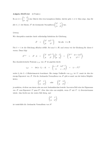 Aufgabe H13T1A3 (6 Punkte) Es sei A = ( λ 1 0 λ \ eine Matrix über