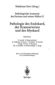 Pathologie des Endokard, der Kranzarterien und des Myokard