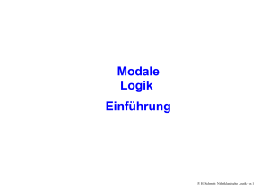 Modale Logik Einführung - Logik und Formale Methoden