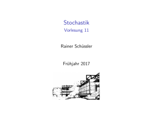 Stochastik - Vorlesung 11