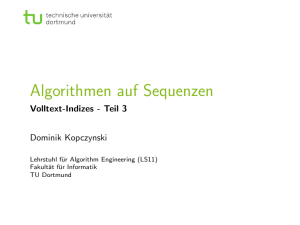 Algorithmen auf Sequenzen - Volltext-Indizes - Teil 3