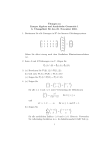 ¨Ubungen zu Lineare Algebra und Analytische Geometrie 1 6