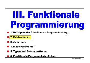 1. Prinzipien der funktionalen Programmierung 2. Deklarationen 3
