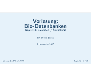 Vorlesung: Bio-Datenbanken - Abteilung Datenbanken Leipzig