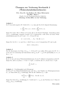 ¨Ubungen zur Vorlesung Stochastik 2 (Wahrscheinlichkeitstheorie)