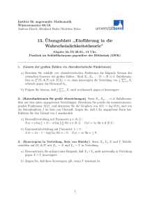 13. ¨Ubungsblatt ,,Einführung in die Wahrscheinlichkeitstheorie”
