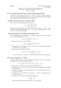 Übungen zur Theoretischen Physik III 21*. Unschärferelation