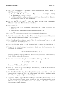 Algebra ¨Ubungen 4 WS 05/06 40. Sei d ∈ N quadratfrei (d.h., durch