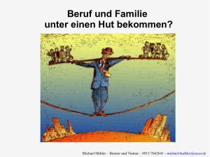 Beruf und Familie unter einen Hut bekommen?