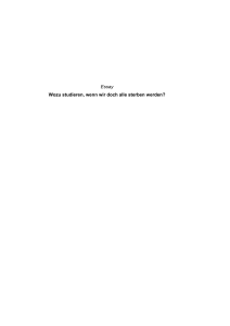 Essay - Wozu studieren, wenn wir doch alle sterben werden