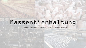 Massentierhaltung: Tierwohl, Ethik und Alternativen