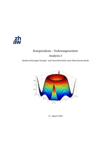 Analysis 3 &ndash; Kompendium Vorlesungsnotizen f&uuml;r Ingenieurstudieng&auml;nge